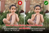 How to Take Better Portrait Photos on Mobile