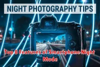 Top 8 Features of Smartphone Night Mode