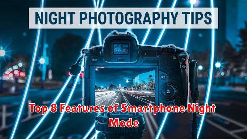 Top 8 Features of Smartphone Night Mode