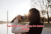 Top iPhone Camera Tips for Better Photos