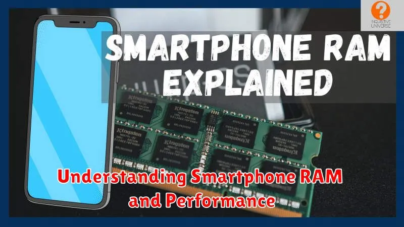 Understanding Smartphone RAM and Performance