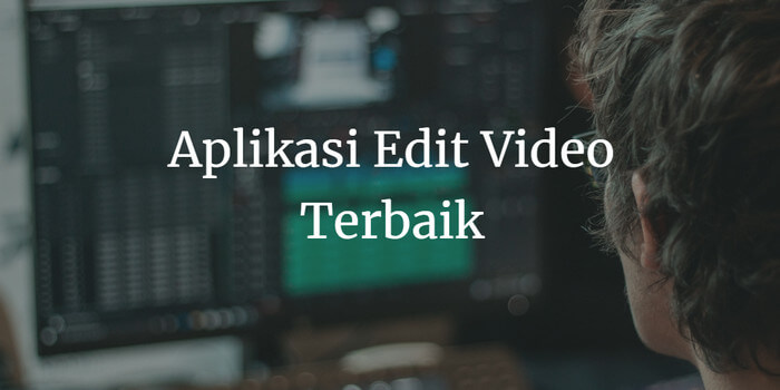 aplikasi edit video pc terbaik